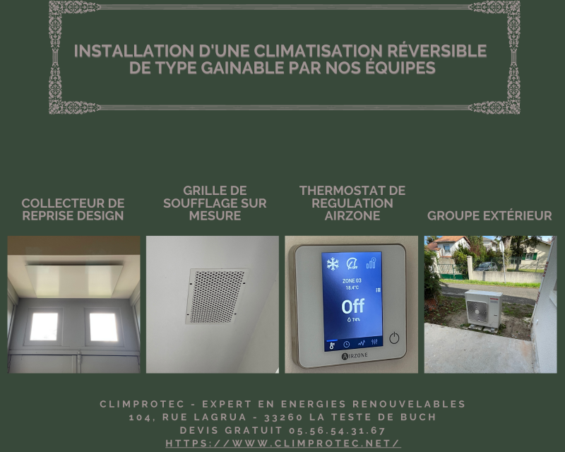 INSTALLATION CLIMATISATION REVERSIBLE DE TYPE GAINABLE PAR NOS EQUIPES